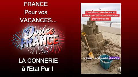 Vacançes d'Eté et Conneries à l'Etat pur !