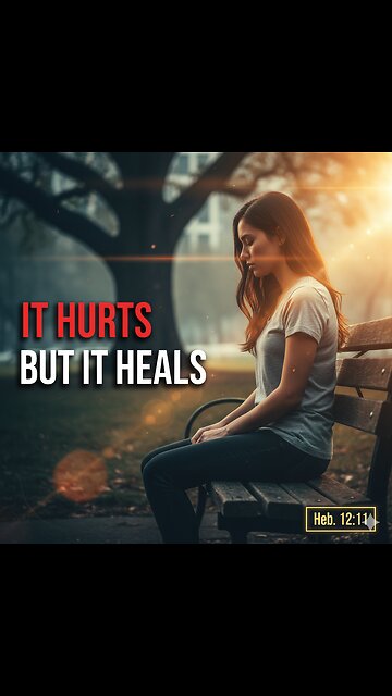 "It Hurts Now, But It’s Healing You. (Hebrews 12:11)"