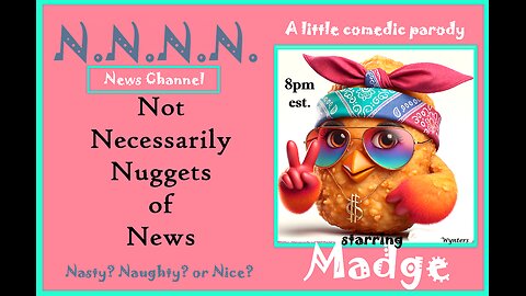 ~ Madge's Not Necessarily Nuggets of News #1 ~