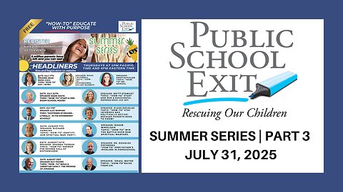 Public School Exit Summer Series 2025 - Part 3