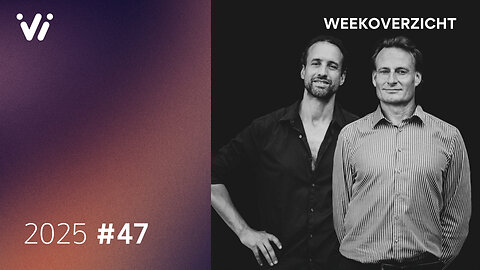 Weekoverzicht #47 2025 - Willem Engel en Jeroen Pols