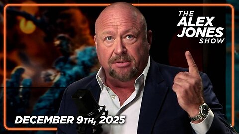 The Alex Jones Show TUESDAY FULL SHOW 12/9/25