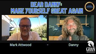 Dear Danny: Make Yourself Great Again