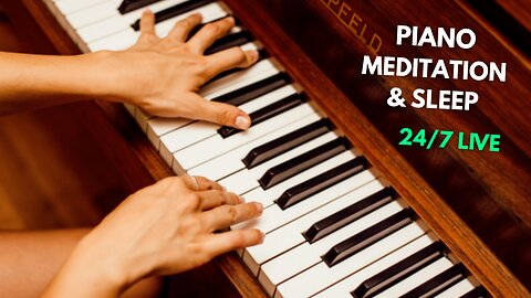 24/7 Piano Music for Meditation & Sleep, Sleep Music, Relaxing Piano Music, Meditation Music