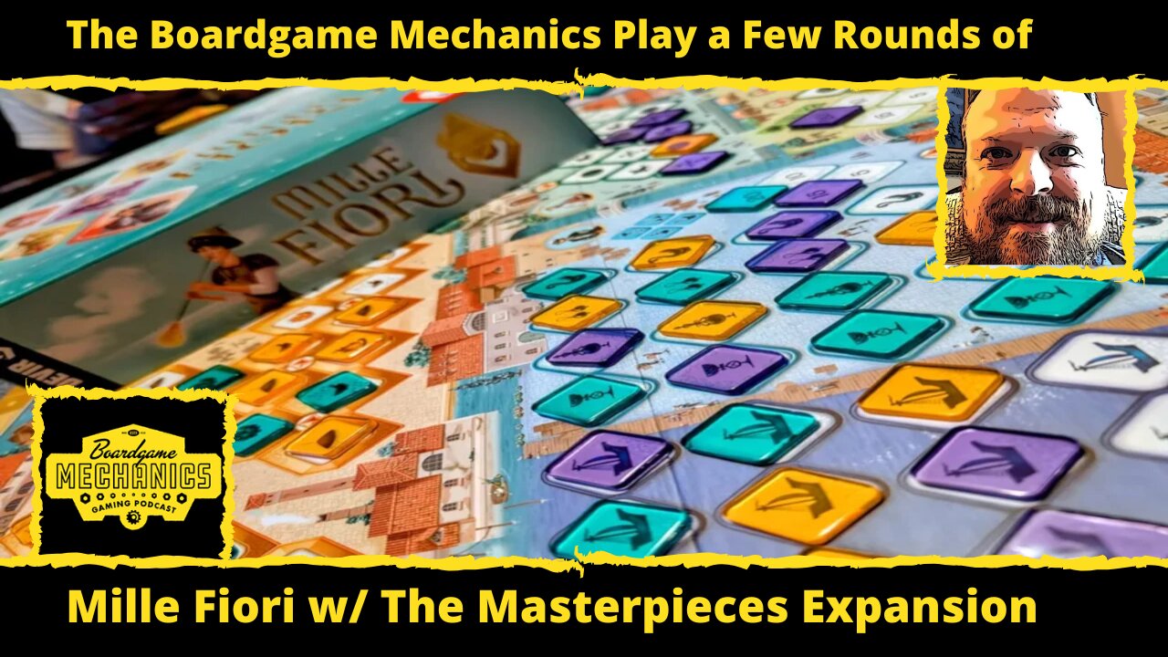 The Boardgame Mechanics Play a Few Rounds of Mille Fiori w/ The Masterpieces Expansion