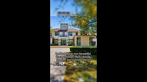 “Dream Home Challenge: Which Stunning Home Would You Choose?