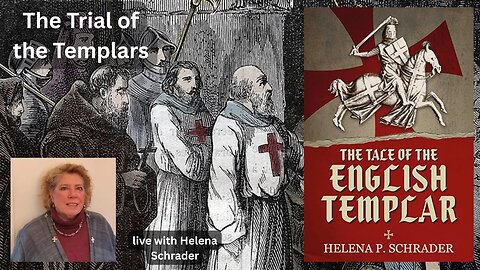 The Tale of the English Templar with Helena Schrader