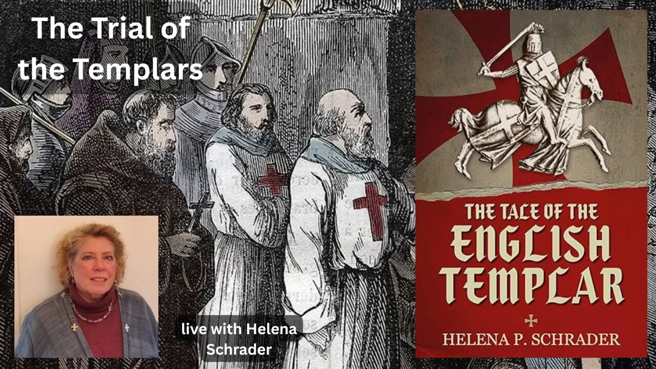 The Tale of the English Templar with Helena Schrader