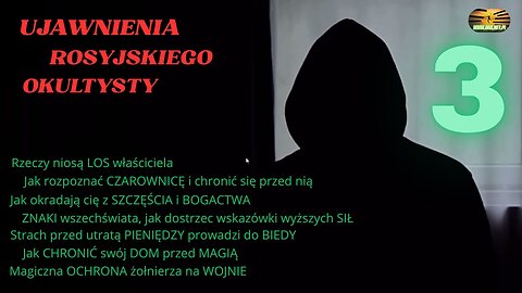 Powrót Rosyjskiego Okultysty – część 3