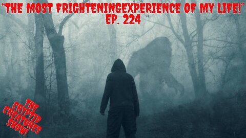 The Most Frightening experience of my life! EP. 224