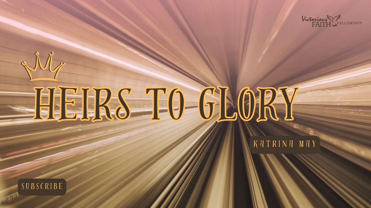 Heirs to Glory
