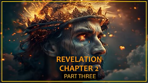 REVELATION CHAPTER 2 - PART THREE