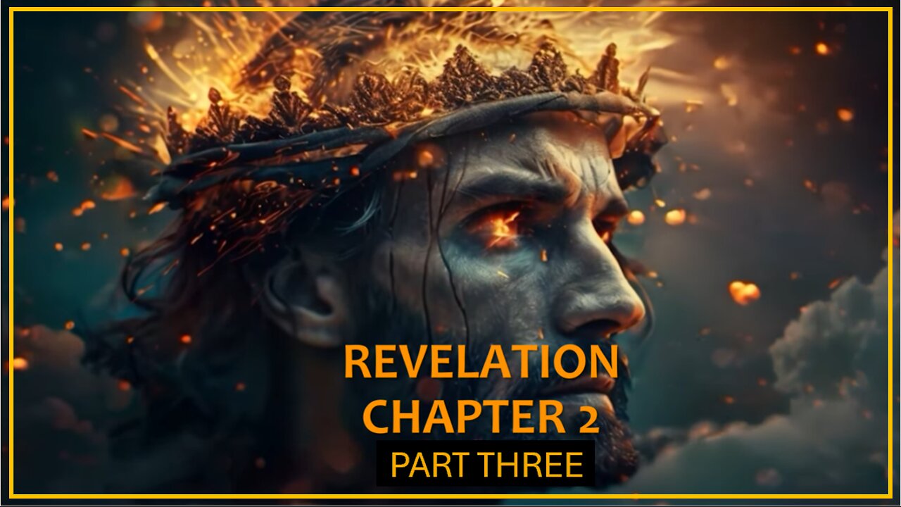 REVELATION CHAPTER 2 - PART THREE