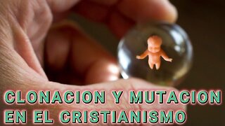 CLONACIÓN Y MUTACIÓN EN CRISTIANOS DEL SIGLO 21
