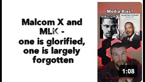 Malcom X and MLK - one is glorified one is largely forgotten