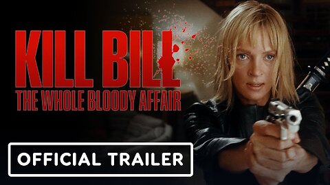 Kill Bill: The Whole Bloody Affair - Official Teaser Trailer (2025) Uma Thurman