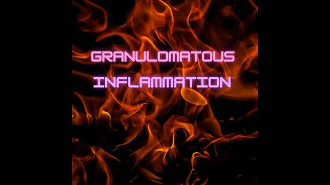 what is granulomatous inflammation & the causes