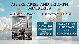THE SALVATION PACKAGE - PART SIXTEEN