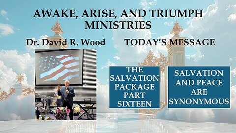 THE SALVATION PACKAGE - PART SIXTEEN