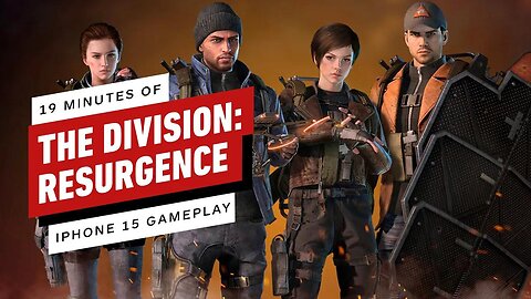 19 Minutes of The Division - Resurgence - iPhone 15 Pro Max Gameplay