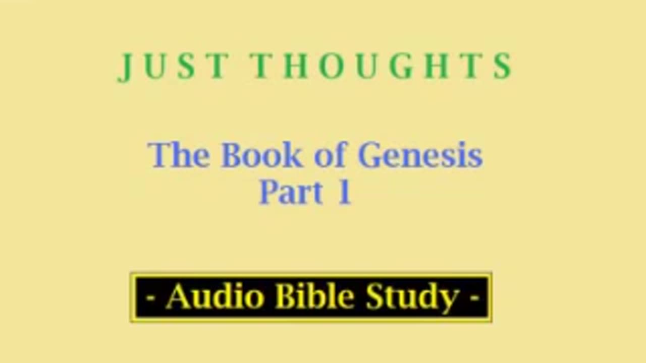 Just Thoughts - The Book of Genesis Part 1 (2013) Retro