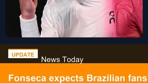 Fonseca expects Brazilian fans to bring the noise at Wimbledon