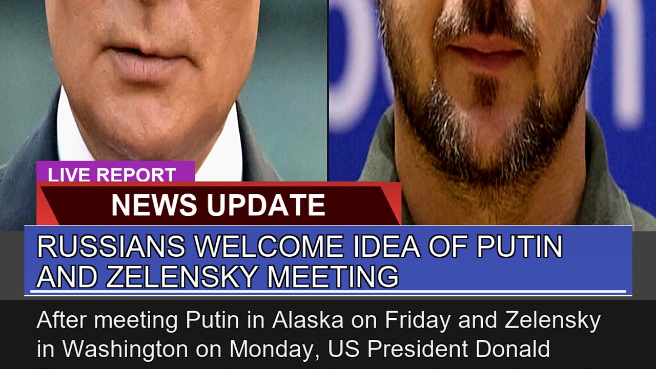 Russians Welcome Idea of Putin and Zelensky Meetin