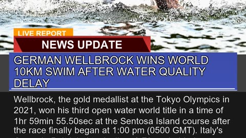 German Wellbrock Wins World 10km Swim After Water