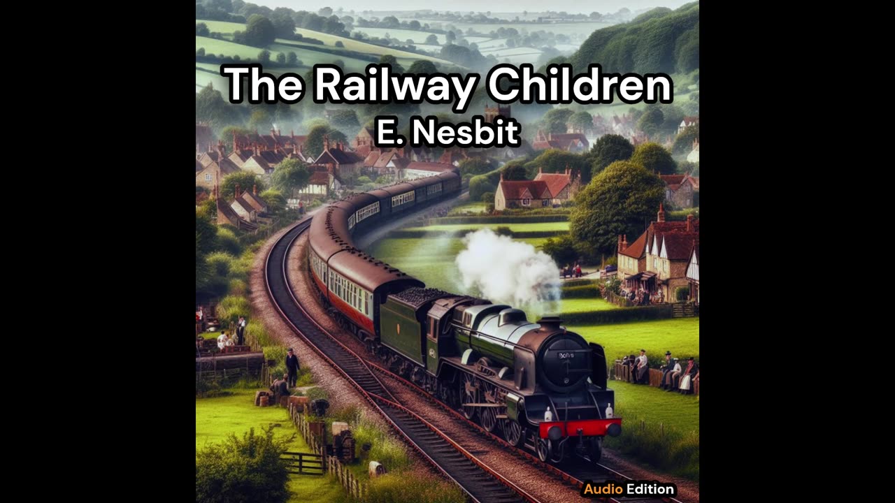 The Railway Children - E. Nesbit