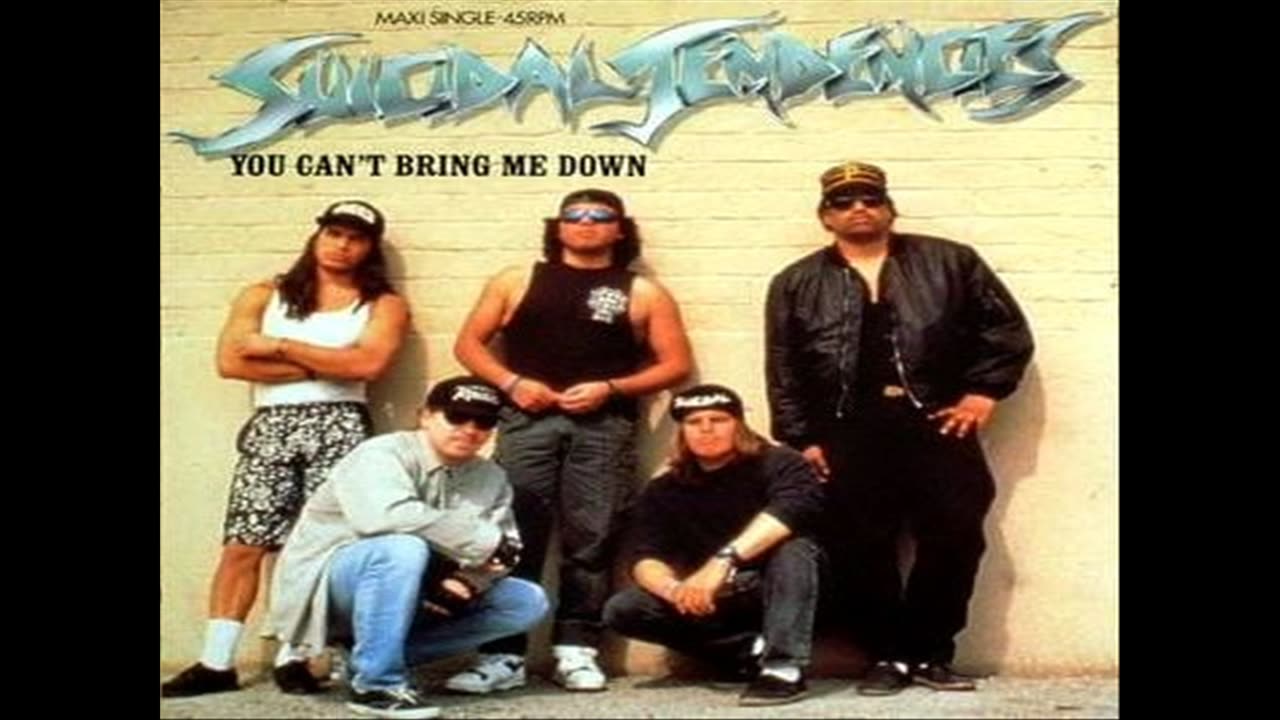 Suicidal Tendencies You Can't Bring Me Down 🇺🇸
