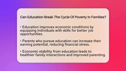 Can Education Break The Cycle Of Poverty In Families_ - Better Family Relationships