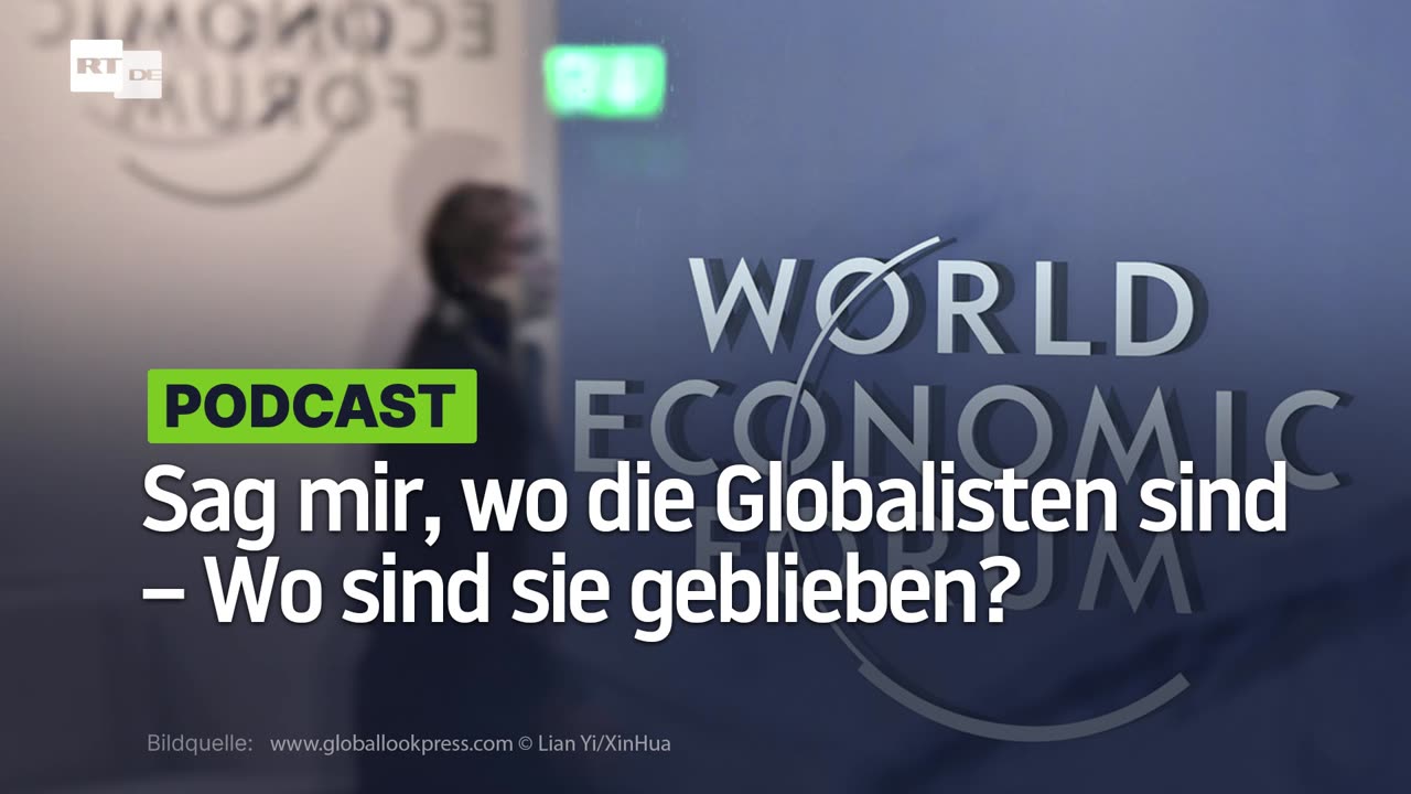 Sag mir, wo die Globalisten sind – Wo sind sie geblieben?