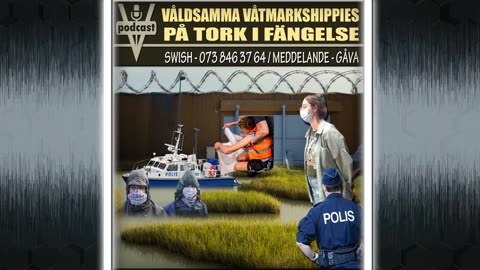 VÅLDSAMMA VÅTMARKSHIPPIES PÅ TORK I FÄNGELSE