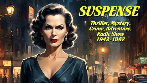 Suspense 438 The Evil of Adelaide Winters (Agnes Moorehead)