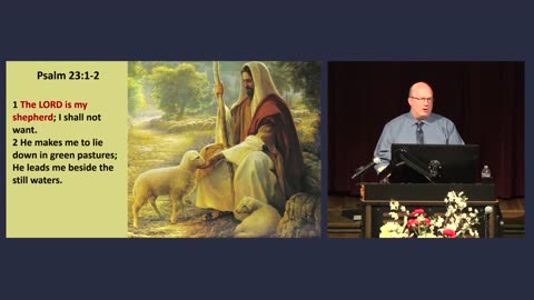 The Provisions Of The Lord Our Shepherd (Psalm 23)