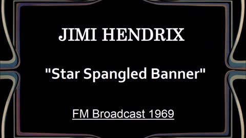 Jimi Hendrix - Star Spangled Banner (Live in Stockholm, Sweden January 9, 1969) FM Broadcast