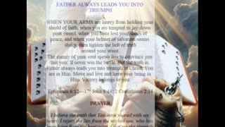 Father Always Leads You Into Triumph