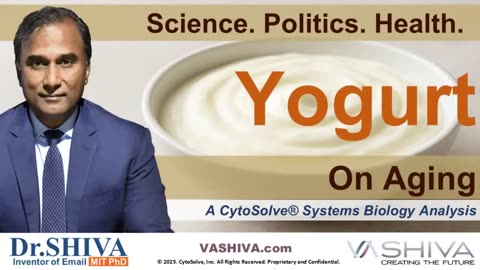 Dr.SHIVA™ LIVE: Yogurt on Aging @CytoSolve® Systems Analysis
