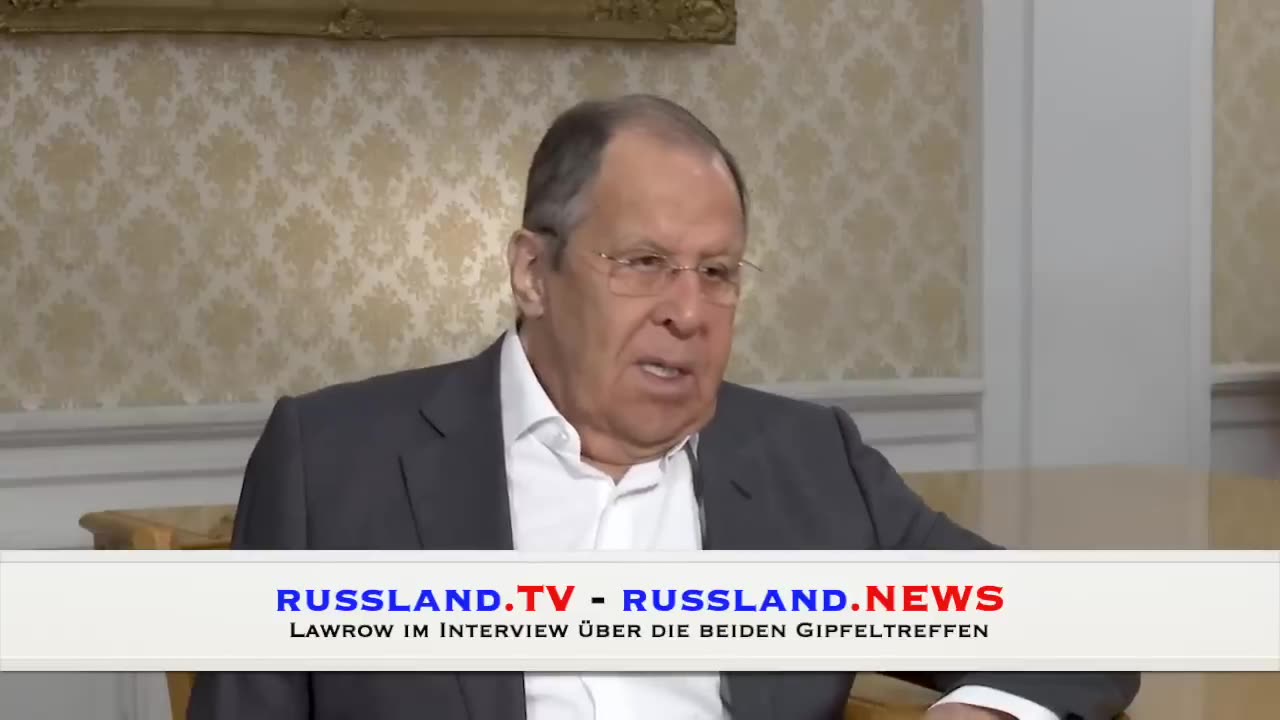 Lawrow im Interview über die beiden Gipfeltreffen