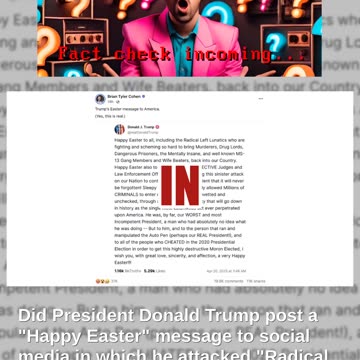 Fact Check: Donald Trump DID Post an Easter Message to 'Radical Left Lunatics', Judges, Biden