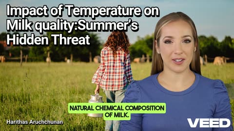 When the Heat Rises,Milk Quality Falls:Tackling Summer's Hidden Threat