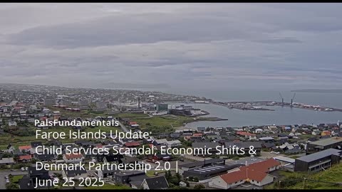 Faroe Islands Update: Child Services Scandal, Economic Shifts & Denmark Partnership 2.0 | June 2025