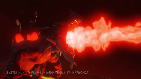 REDDS THEME - BATTLE HUNGRY FLAMES