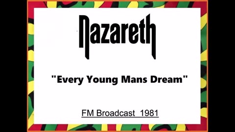 Nazareth - Every Young Man's Dream (Live in Vancouver BC May 23, 1981) FM Broadcast