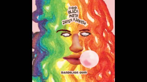 BLACK MOTH SUPER RAINBOW - Dandelion Gum