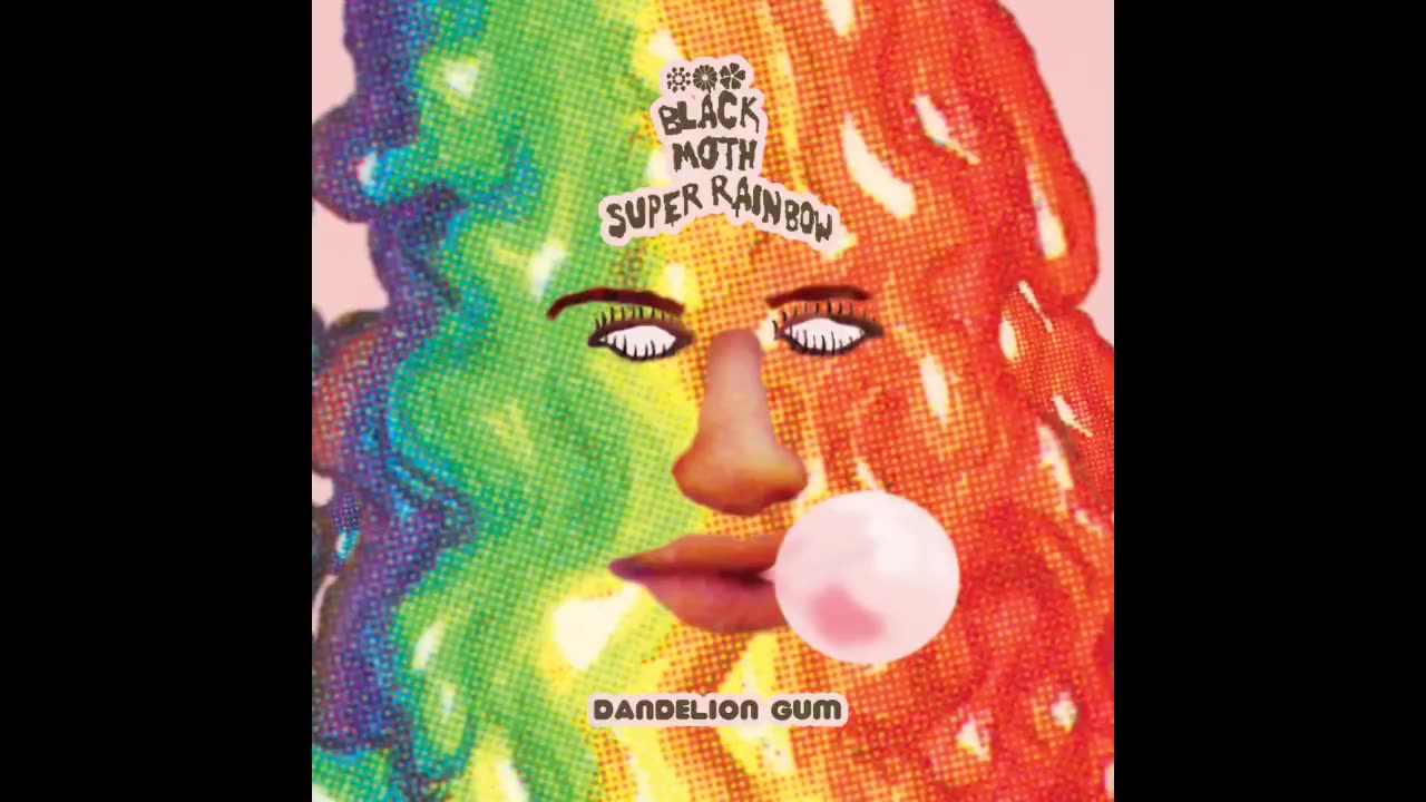 BLACK MOTH SUPER RAINBOW - Dandelion Gum