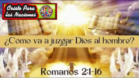 "¿ Como Juzgará Dios al Hombre? _ Romanos 2: 1 al 16_ Devocional