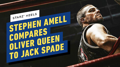 Heels’ Stephen Amell Compares Oliver Queen to Jack Spade