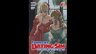 Trapped in a Dating Sim Otome Games Are Tough For Us, Too! Volume 4