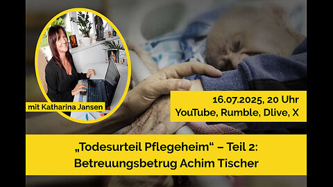 Todesurteil Pflegeheim – Teil 2: Betreuungsbetrug Achim Tischer